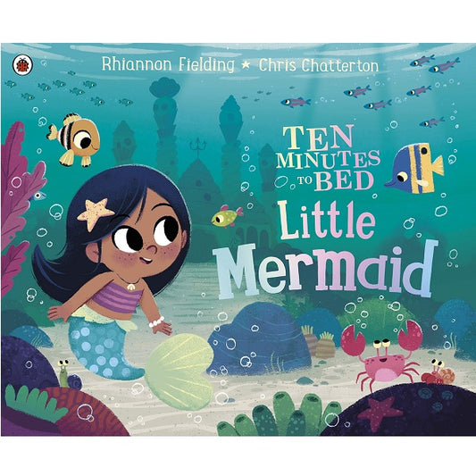 Ten Minutes To Bed: Little Mermaid