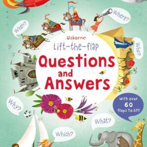 Usborne Lift-The-Flap: Questions And Answers Over 60 Flaps To Lift