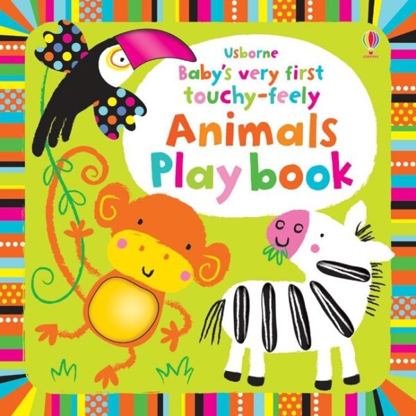 Baby’s Very First Touchy-Feely: Animals Playbook
