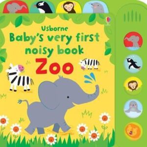 Usborne Babys First Noisy Book: Zoo
