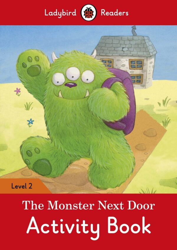 The Monster Next Door Activity Book Level 2