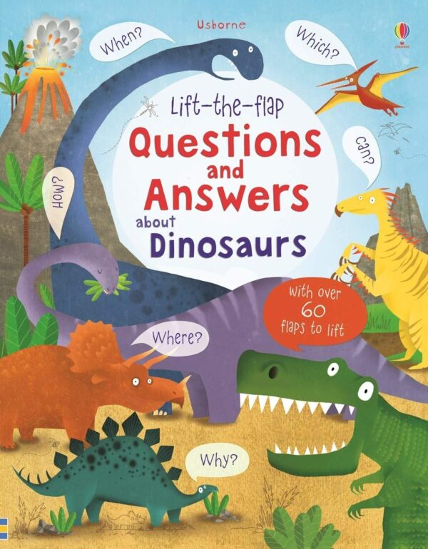 Lift-the-flap Questions and Answers about Dinosaurs - 2