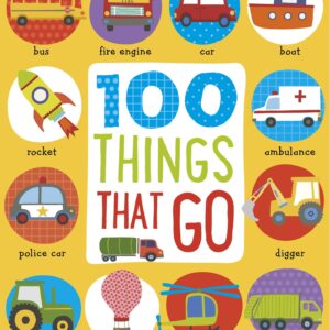First 100 Things That Go - 2