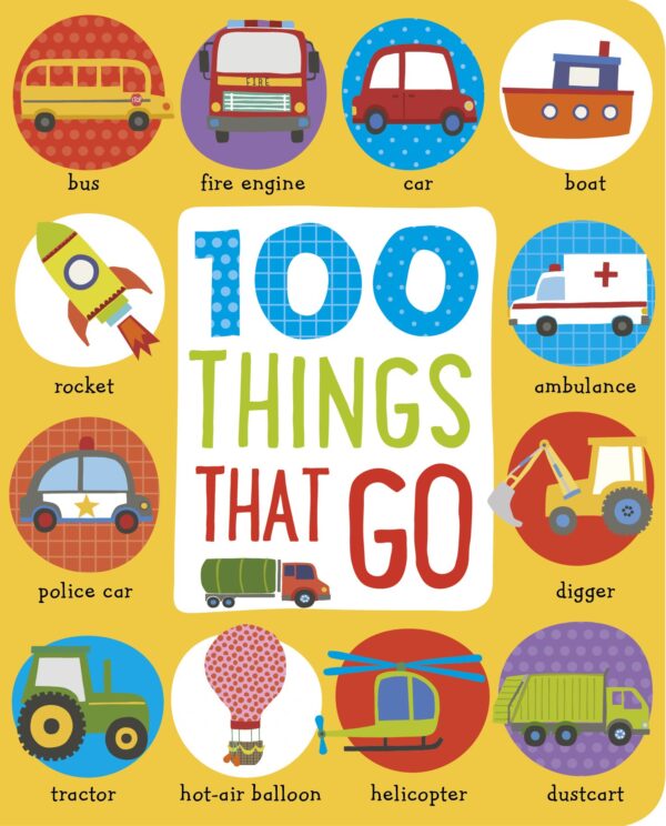 First 100 Things That Go - 2