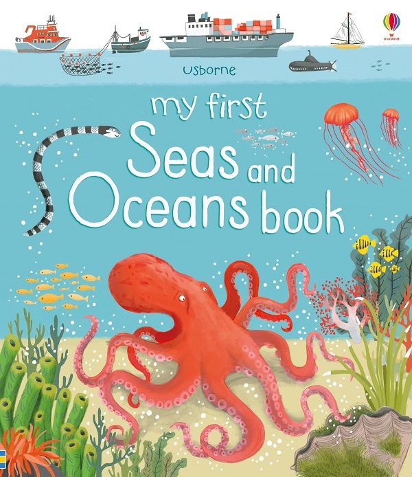 Usborne My First Seas and Oceans book