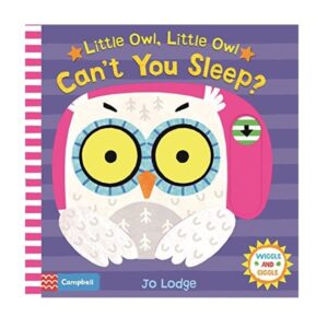 Campbell Little Owl, Little Owl Can't You Sleep?