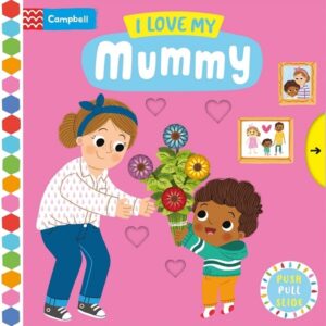 Campbell I Love My Mummy